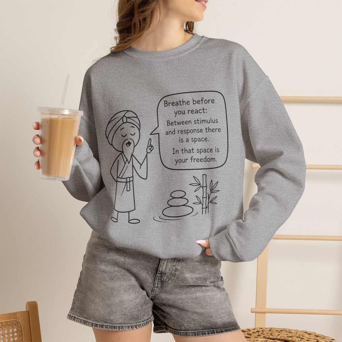 "Breathe before you react" Meditation Design - Mindful Crewneck Sweatshirt