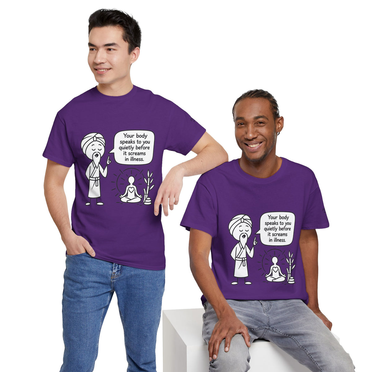 Wellness Tee — "Your body speaks to you quietly before it screams in illness" Meditation T-Shirt