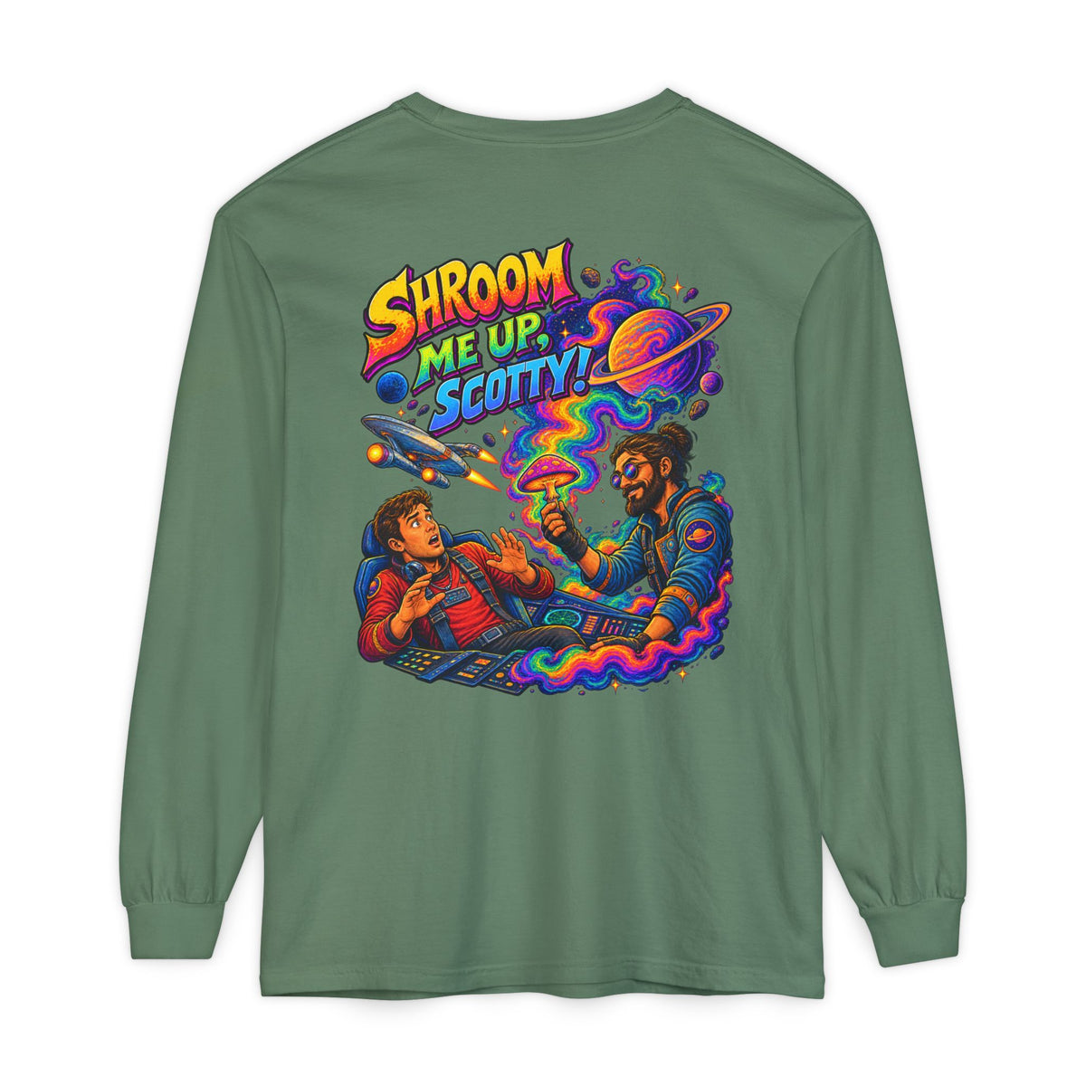 Shroom Me Up Scotty! Long Sleeve T‑Shirt