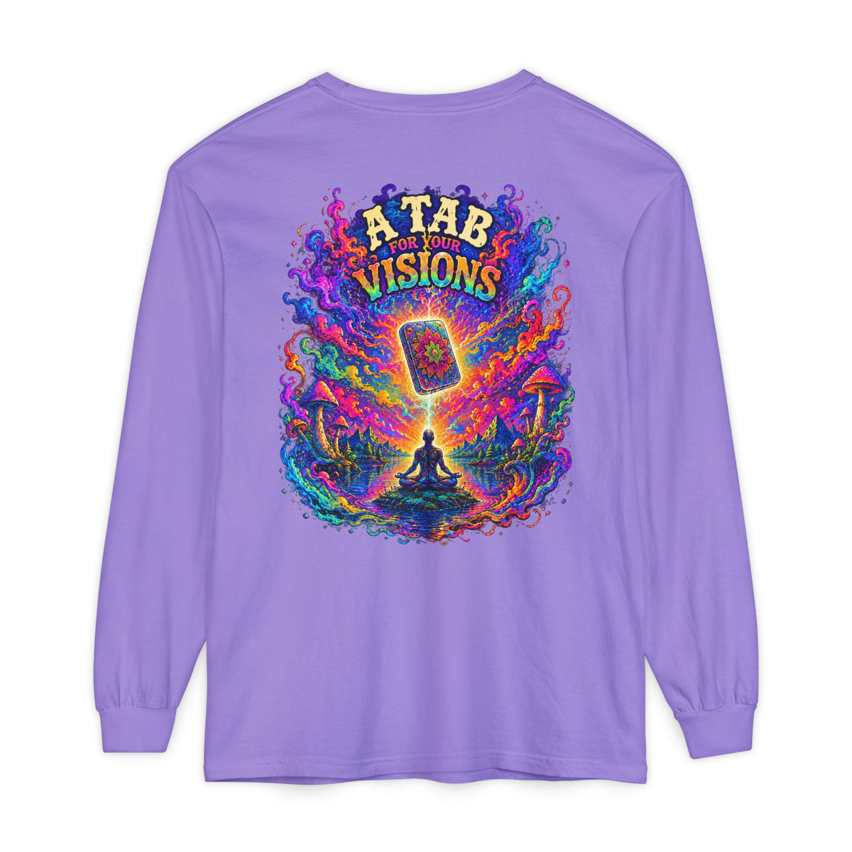 "A Tab for Your Visions" Long Sleeve Psychedelic T‑Shirt