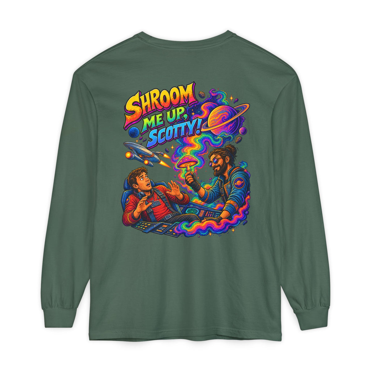 Shroom Me Up Scotty! Long Sleeve T‑Shirt