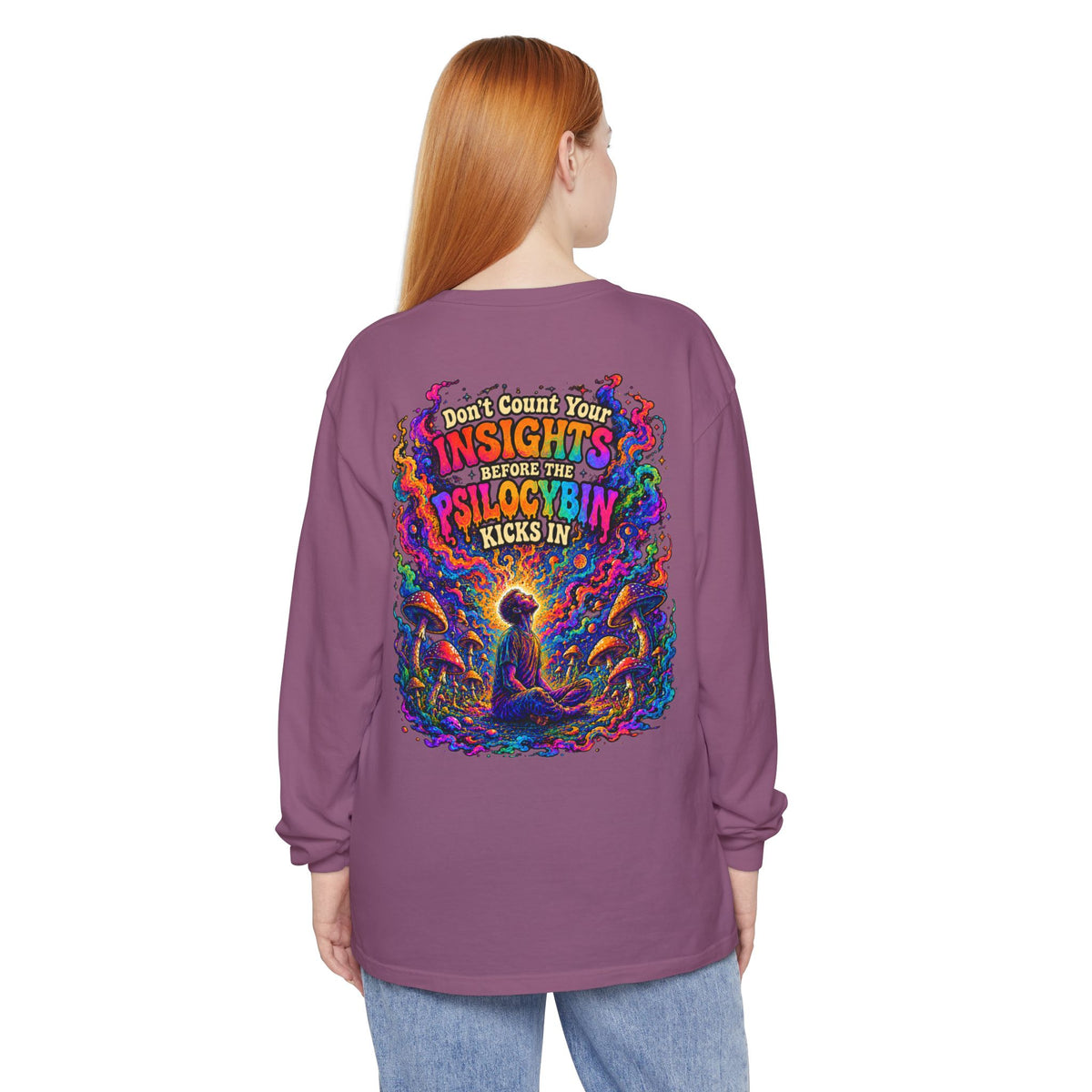 "Don't Count Your Insights" Long Sleeve Tee — Psychedelic Mushroom Art