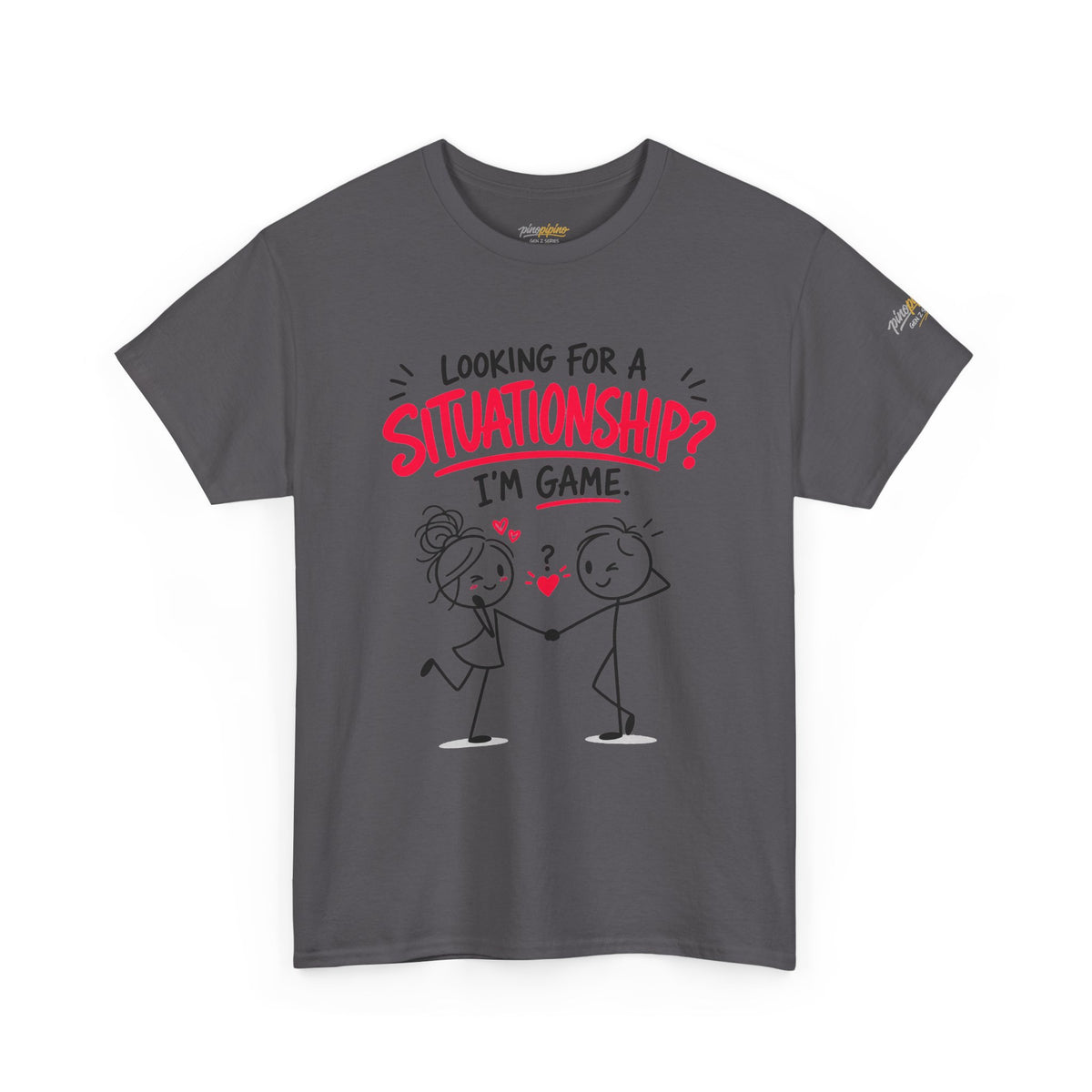 "Looking for a Situationship? I'm Game" T-Shirt