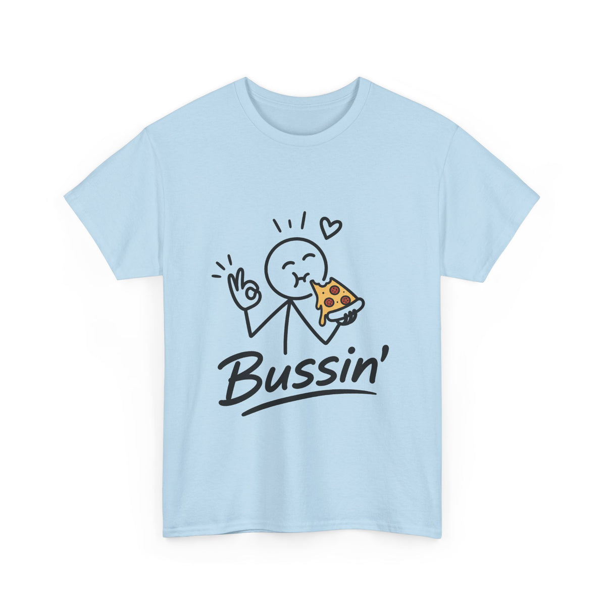 Pizza"'Bussin'" Tee — Funny Pizza Lover T‑Shirt