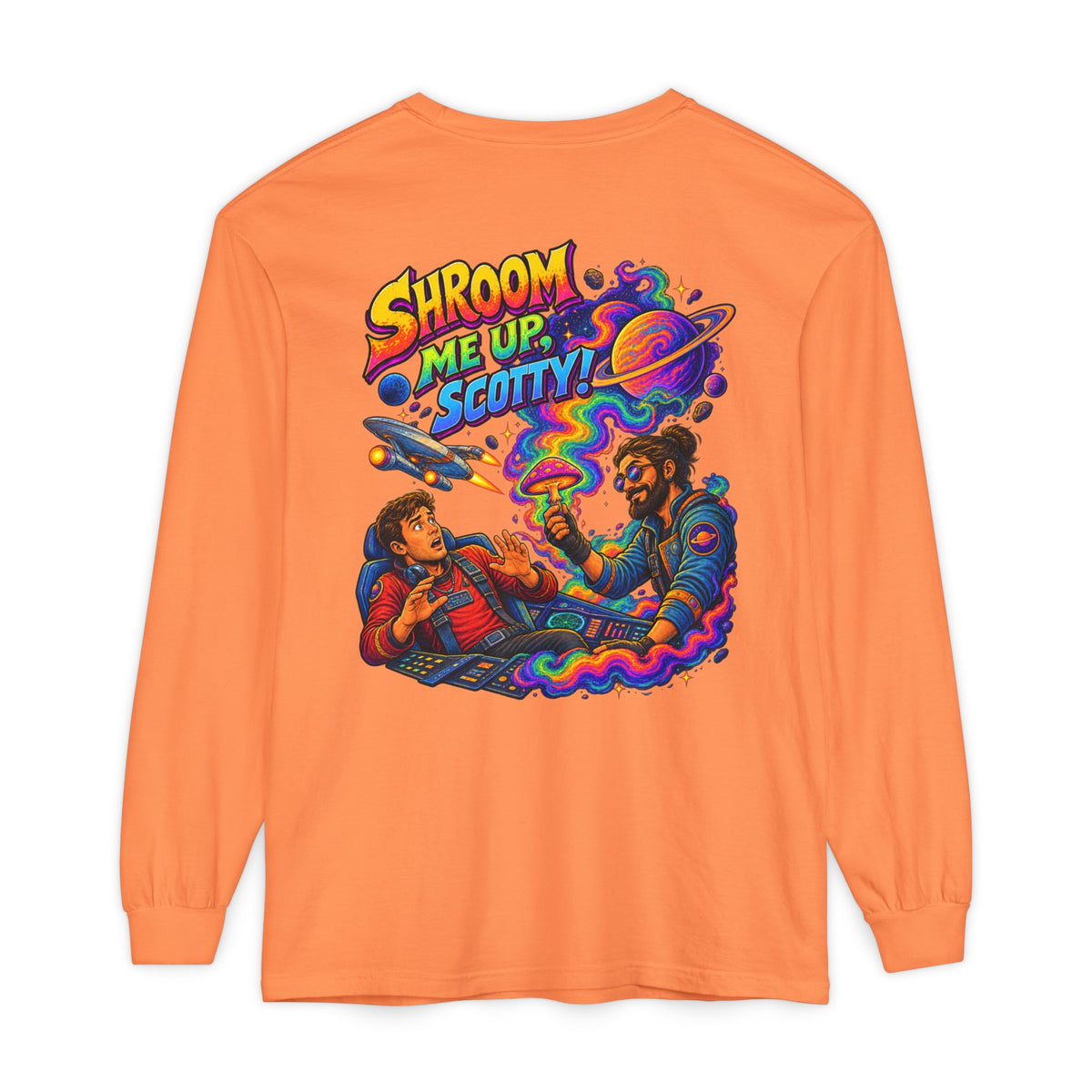 Shroom Me Up Scotty! Long Sleeve T‑Shirt