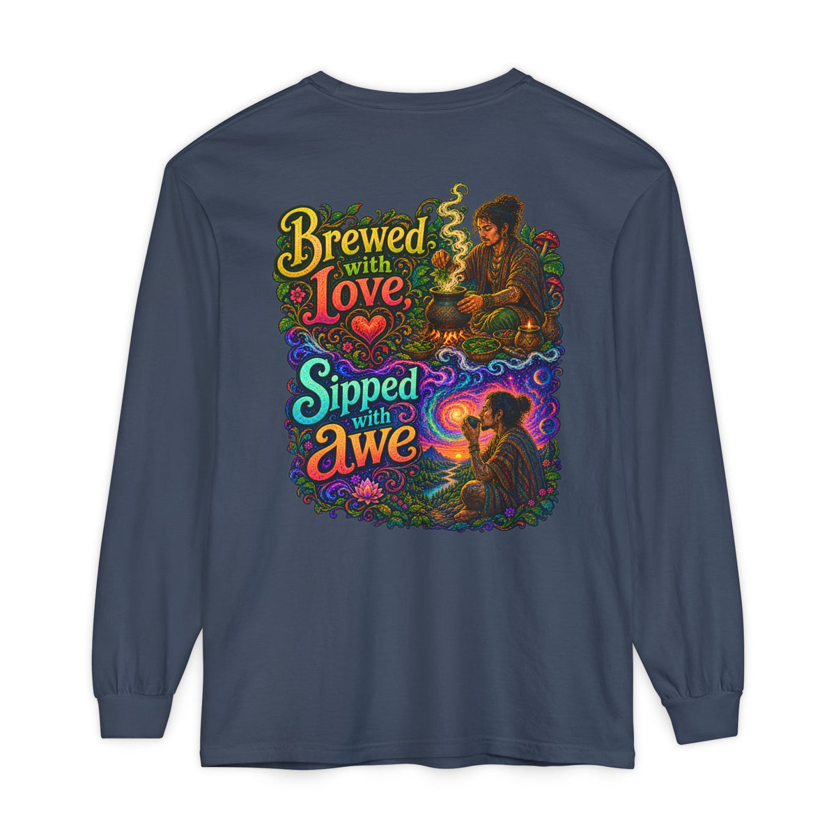 "Brewed with Love, Sipped with Awe" Long Sleeve Tee