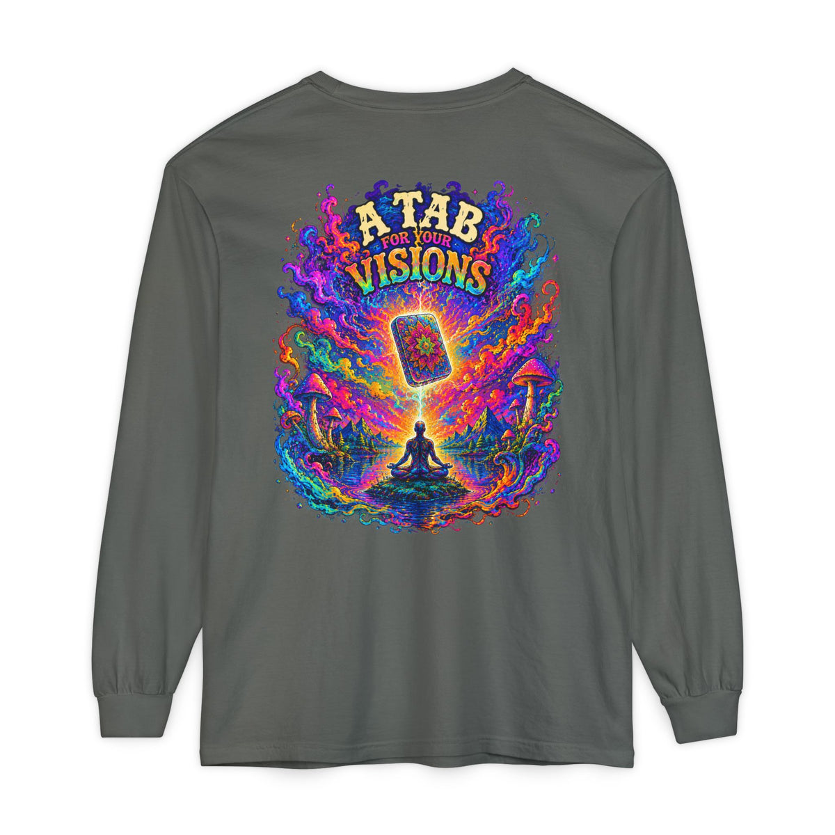 "A Tab for Your Visions" Long Sleeve Psychedelic T‑Shirt