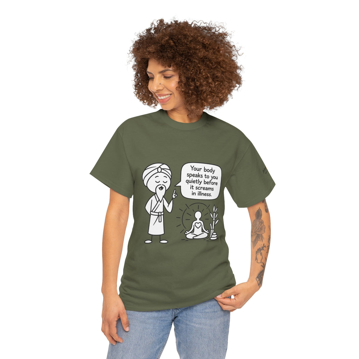 Wellness Tee — "Your body speaks to you quietly before it screams in illness" Meditation T-Shirt
