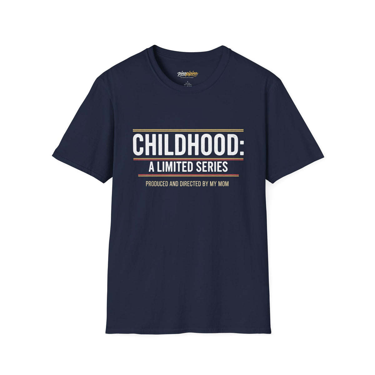 "Childhood: A Limited Series - Produced and Directed by My Mom" Vintage Retro Tee