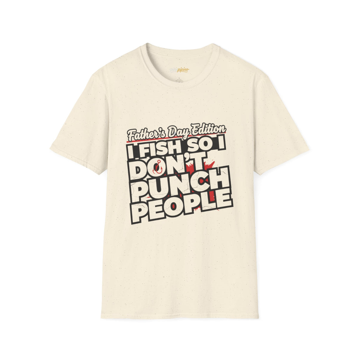 "I Fish So I Don’t Punch People" Father’s Day Fishing T-Shirt – Funny Dad Tee