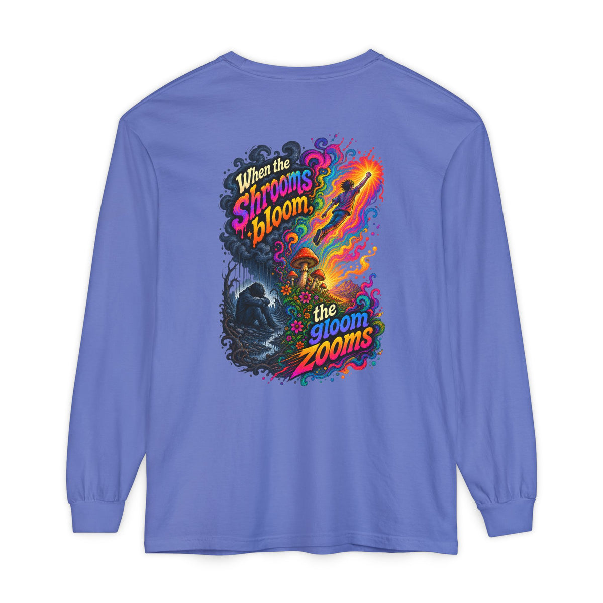"When the Shrooms Bloom, The Goom Zooms" Psychedelic Design Long Sleeve T-Shirt