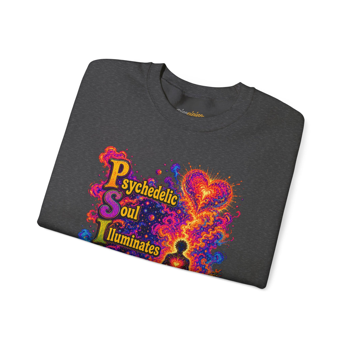 "PSILO - Psychedelic Soul Illuminates Love Only Crewneck Sweatshirt" — Retro Psychedelic Meditation Love Graphic