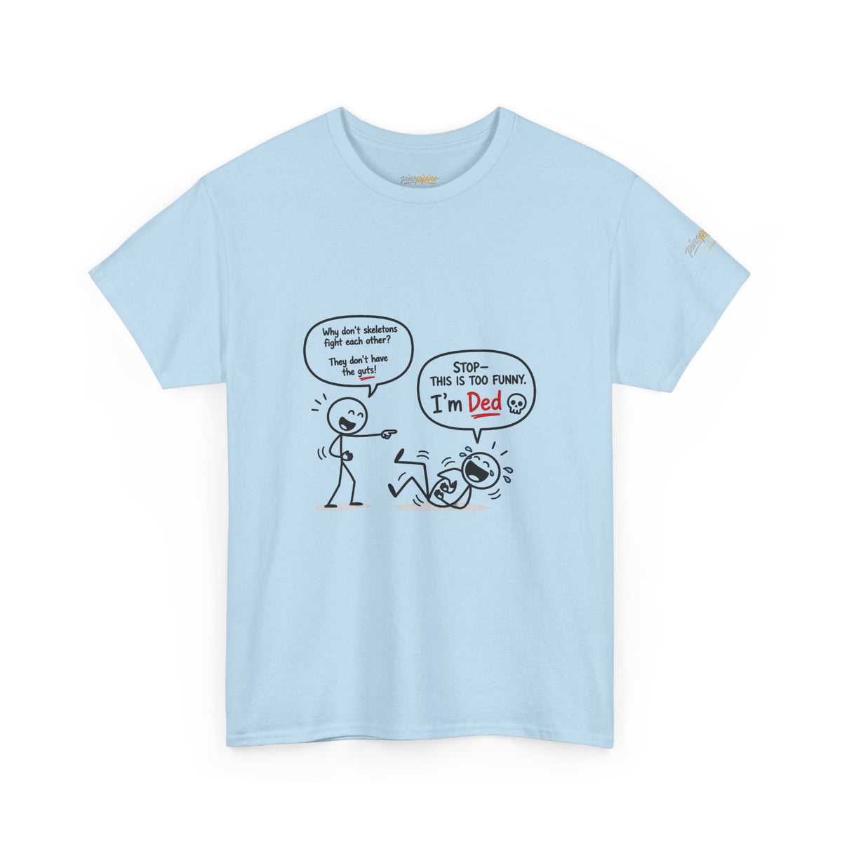 Funny "I'm Ded" Comic T-Shirt — Dark Humor Stick Figure Tee