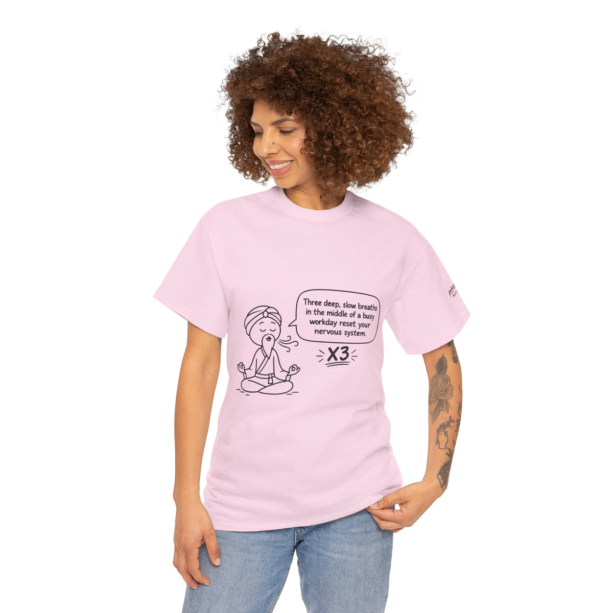 Meditation Reminder Tee — "Three deep, slow breaths" Relaxation T-Shirt