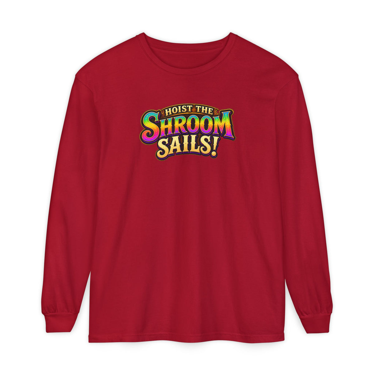Hoist the Shroom Sails! Long Sleeve T‑Shirt