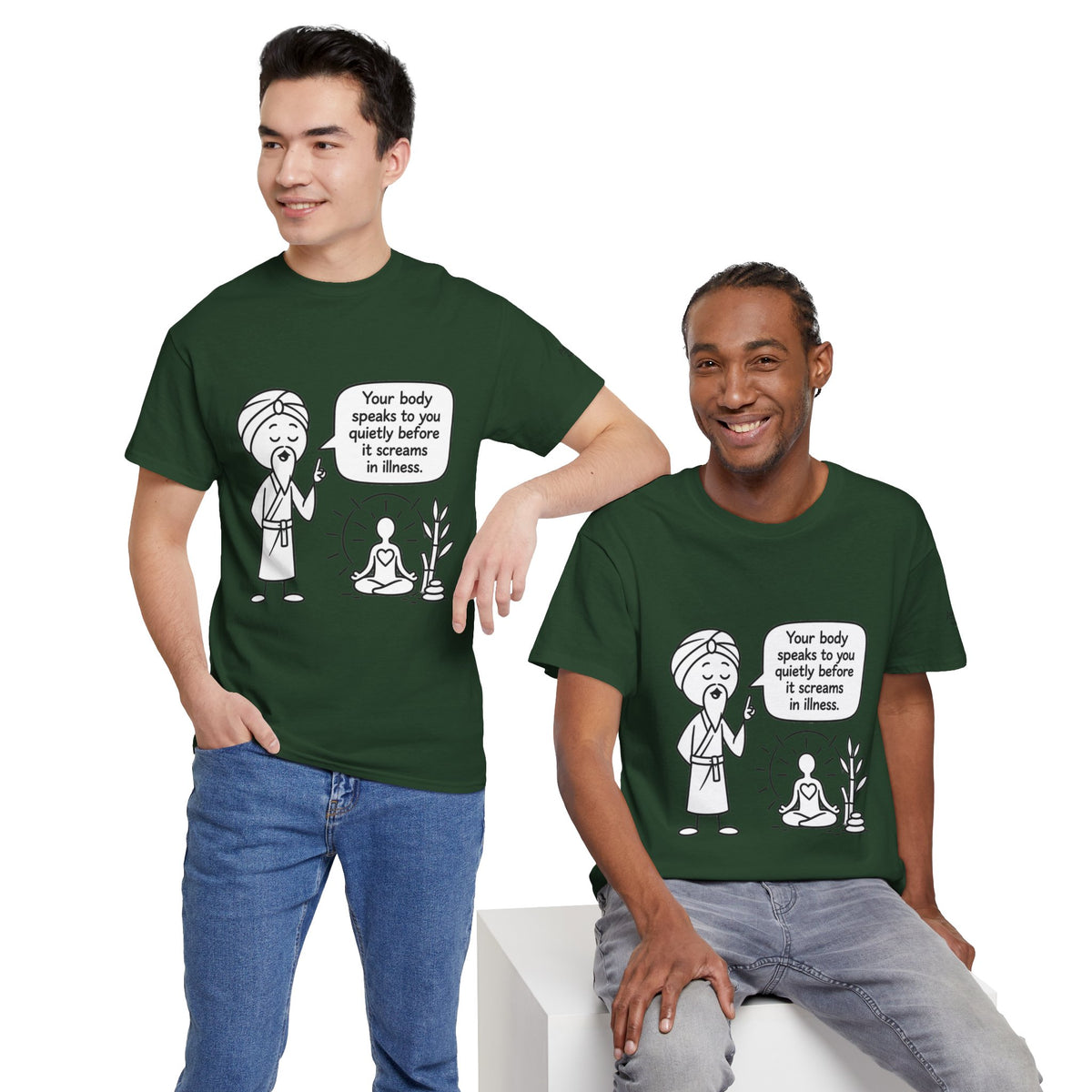 Wellness Tee — "Your body speaks to you quietly before it screams in illness" Meditation T-Shirt
