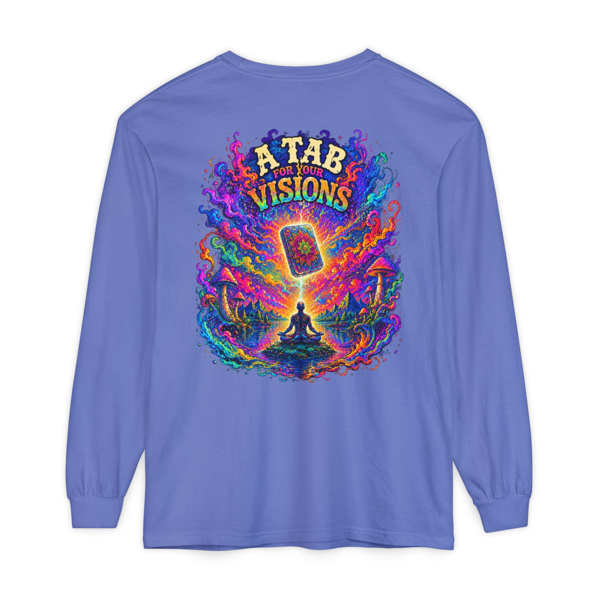 "A Tab for Your Visions" Long Sleeve Psychedelic T‑Shirt