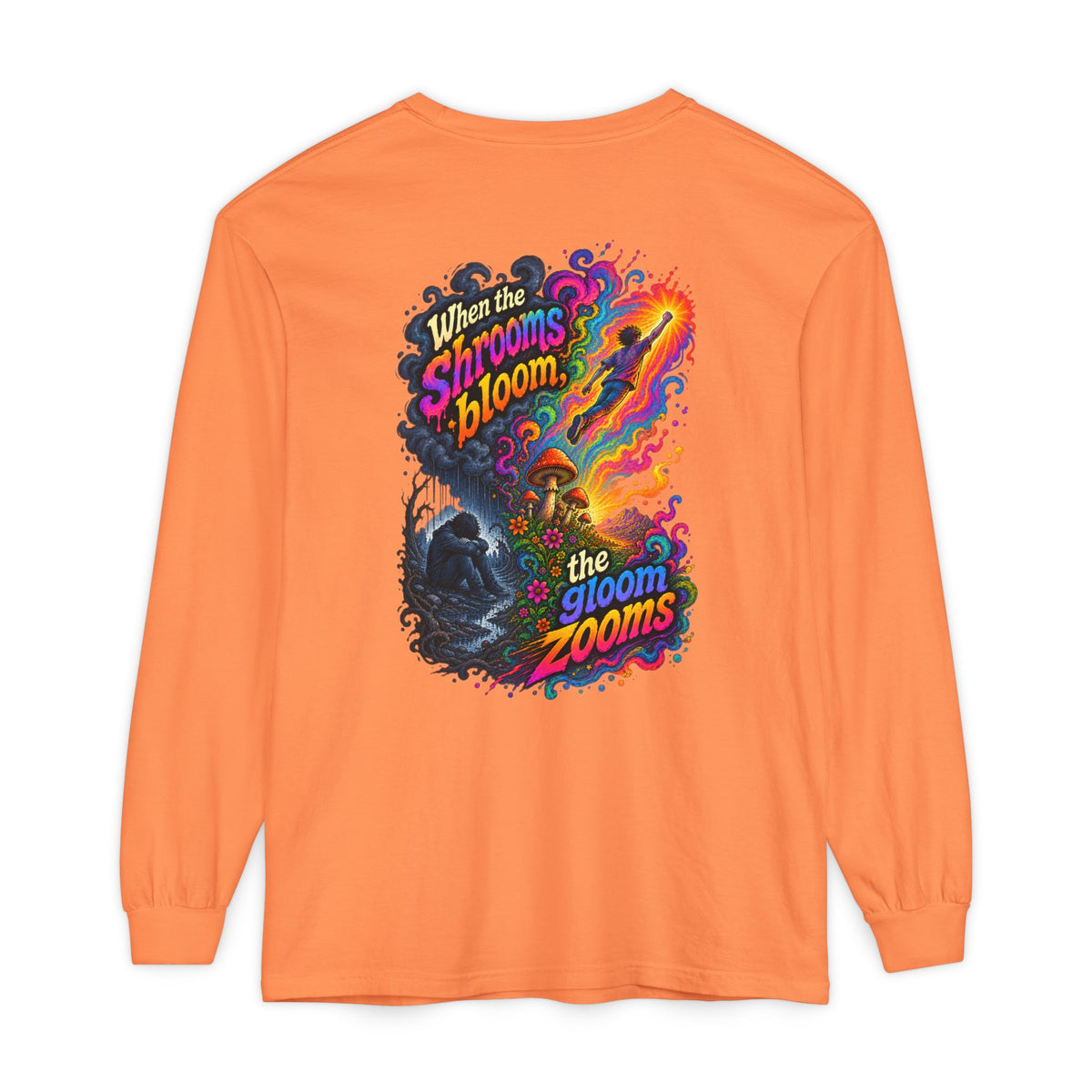 "When the Shrooms Bloom, The Goom Zooms" Psychedelic Design Long Sleeve T-Shirt