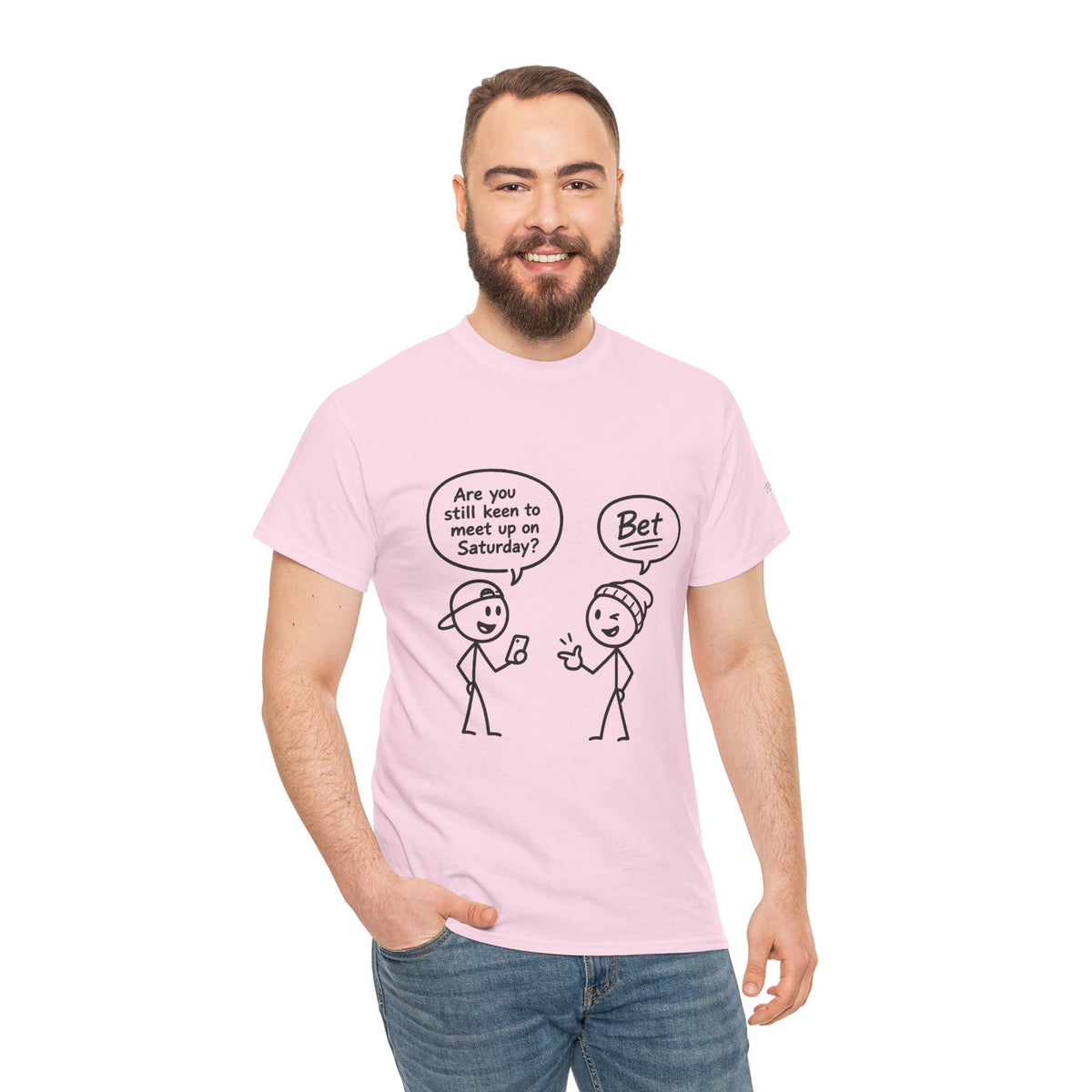 "Minimal Stick Figure "Are you still keen to meet up on Saturday? / Bet" Conversation Tee