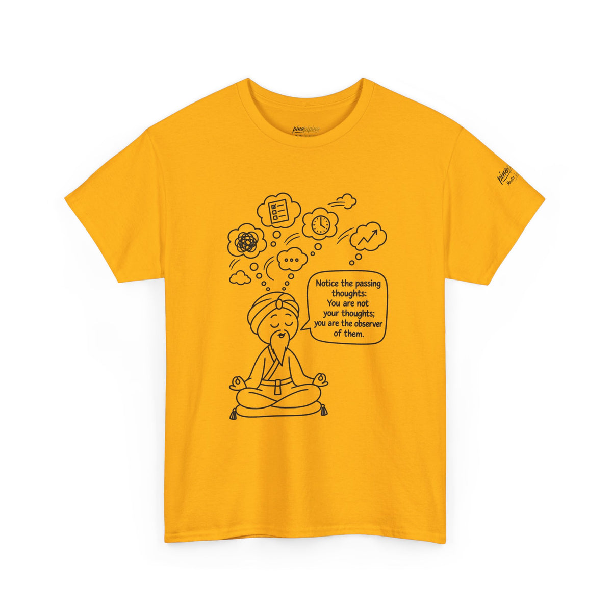 Meditation Guru Tee - "Notice the passing thoughts" Mindfulness T-Shirt