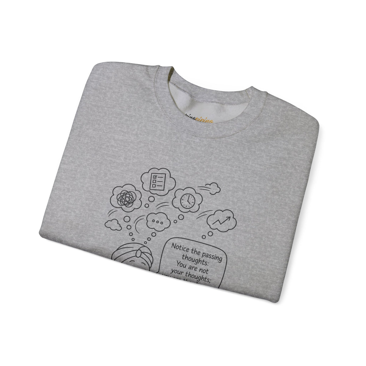"Notice the passing thoughts" Mindfulness Design - Meditation Guru Crewneck Sweatshirt