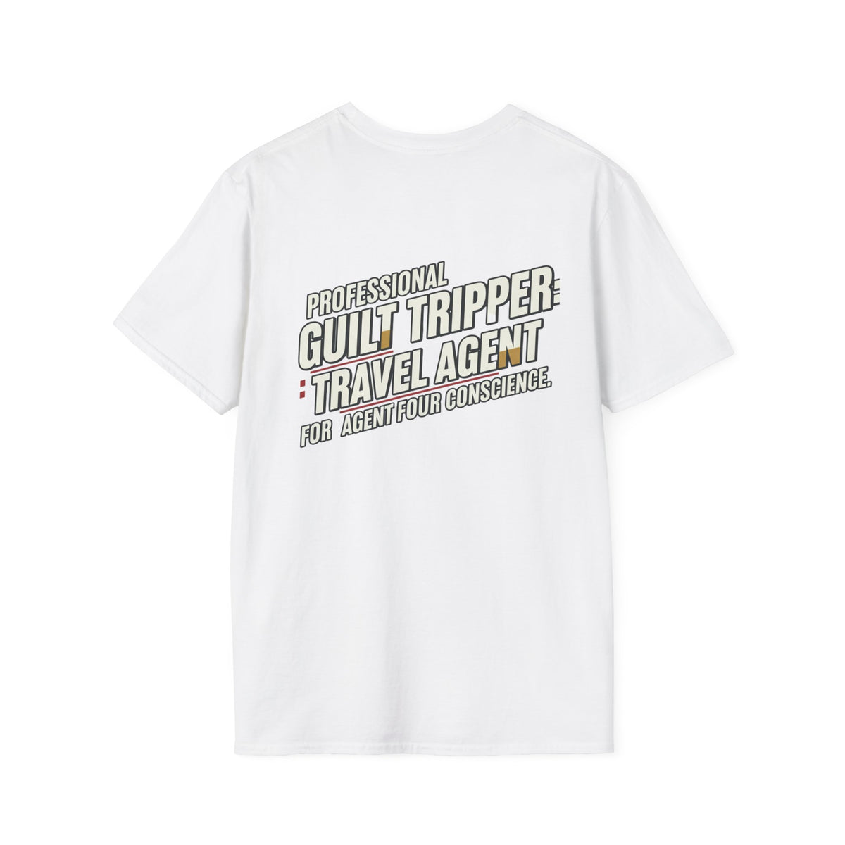"Professional Guilt Tripper: Travel Agent for Agent Four Conscience" Graphic T-Shirt