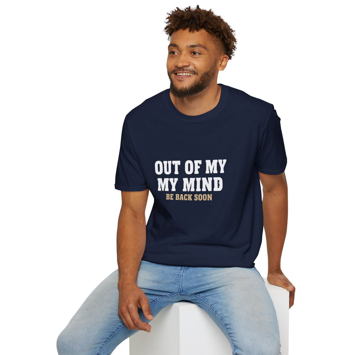 "Out of My Mind, Be Back Soon" Funny Graphic Tee