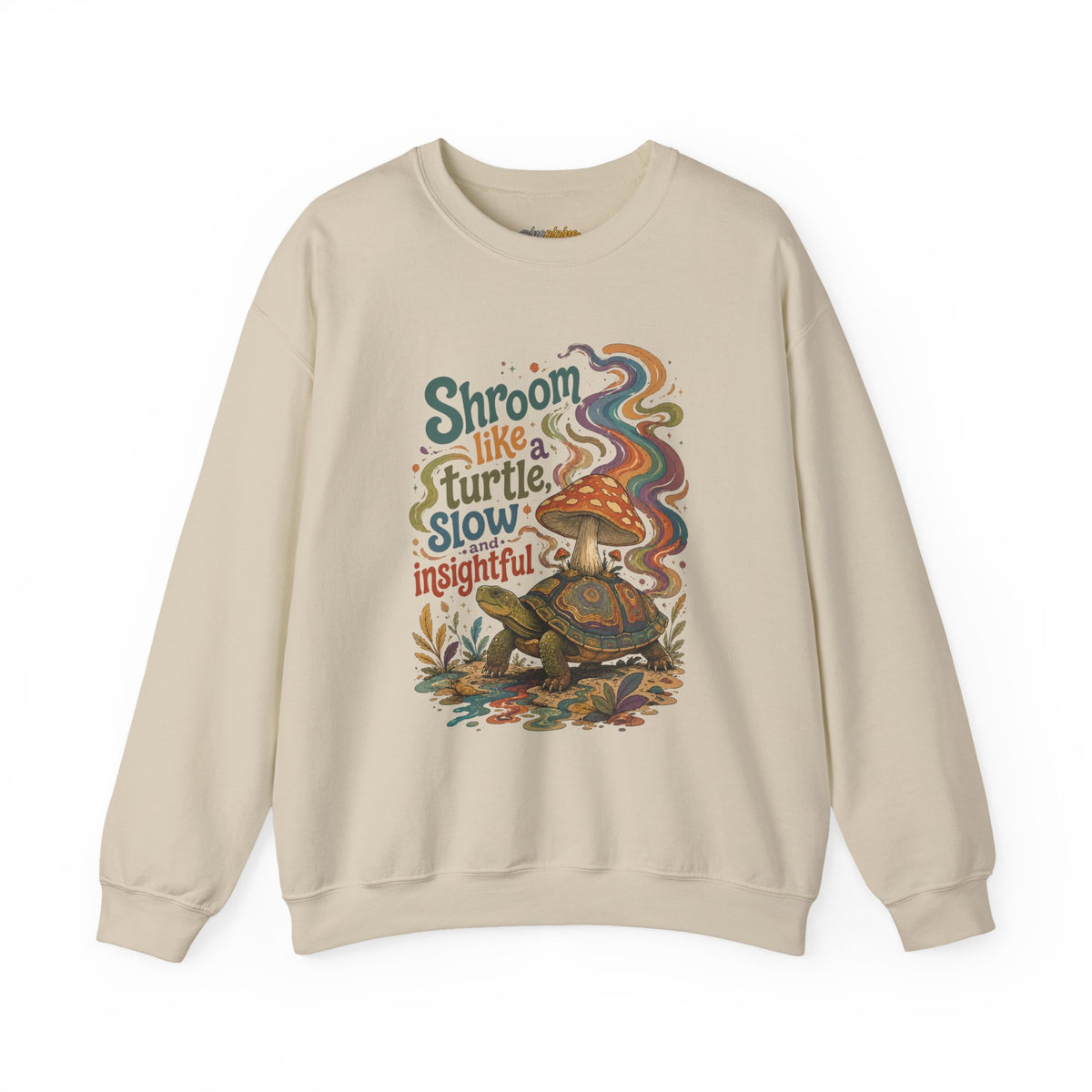 "Shroom Like a Turtle: Slow & Insightful" - Turtle Mushroom Crewneck Sweatshirt