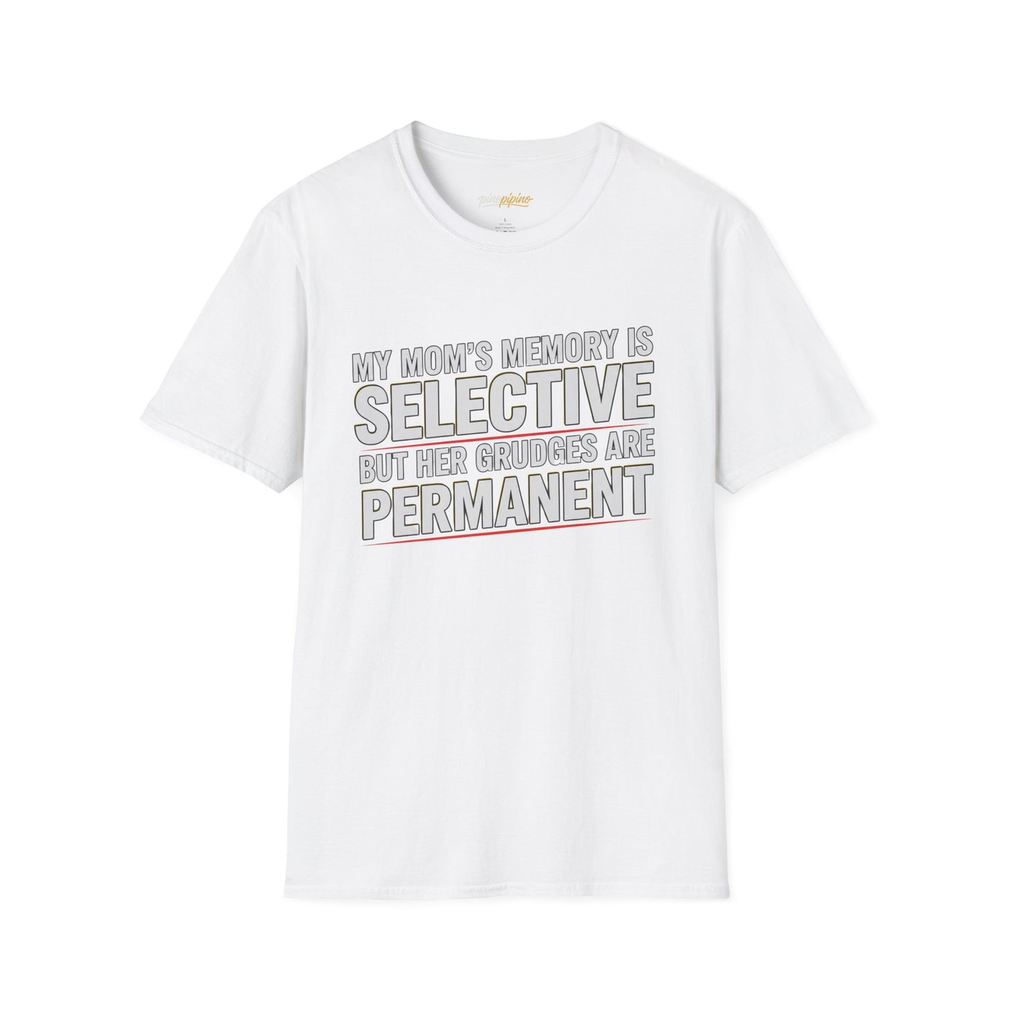 T-Shirt — "My Mom’s Memory Is Selective But Her Grudges Are Permanent" Funny Mother's Day Tee