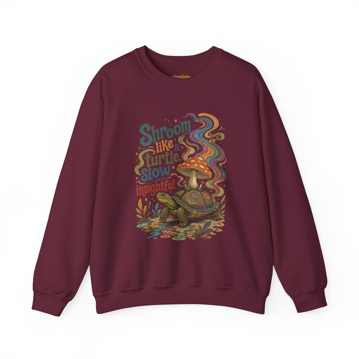 "Shroom Like a Turtle: Slow & Insightful" - Turtle Mushroom Crewneck Sweatshirt