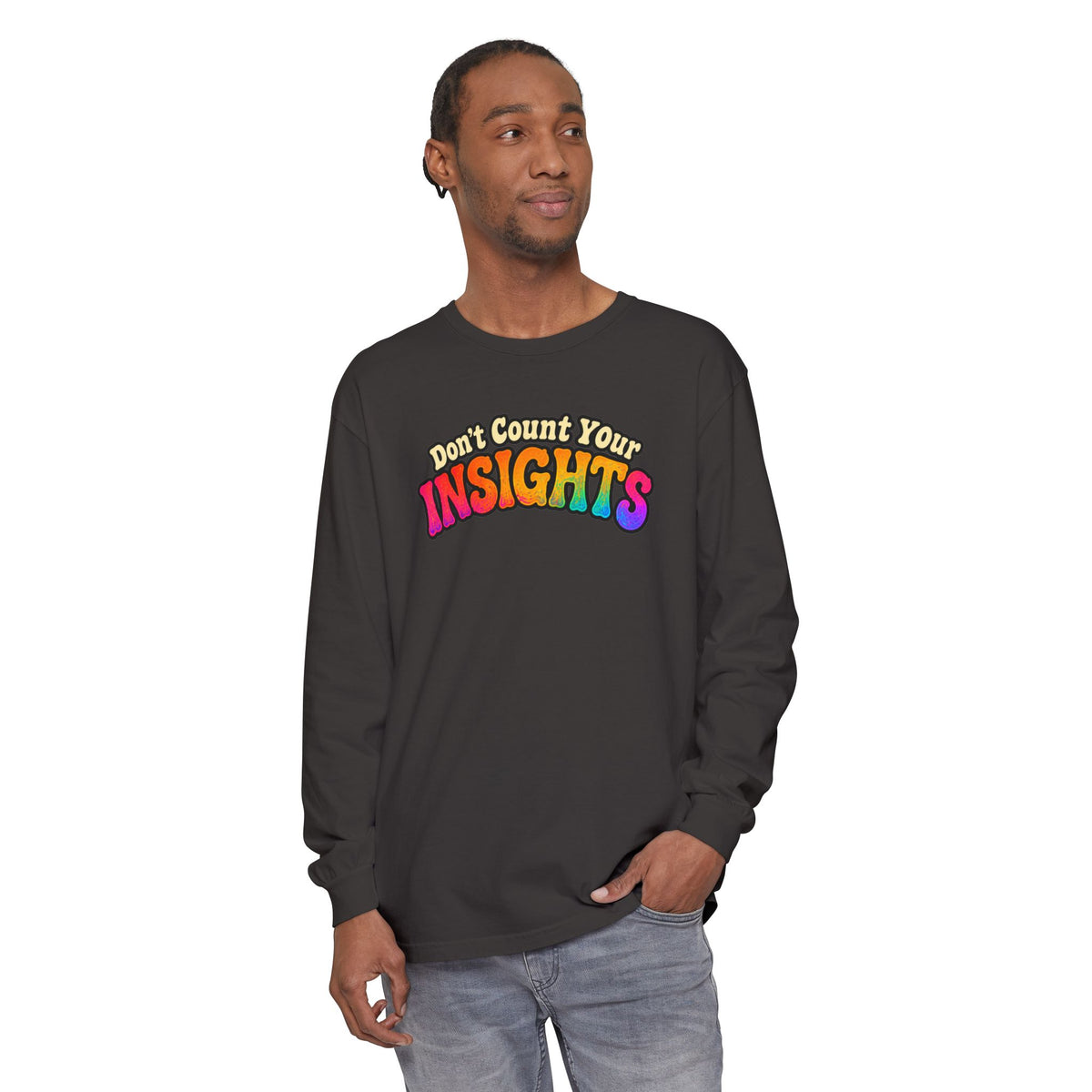"Don't Count Your Insights" Long Sleeve Tee — Psychedelic Mushroom Art