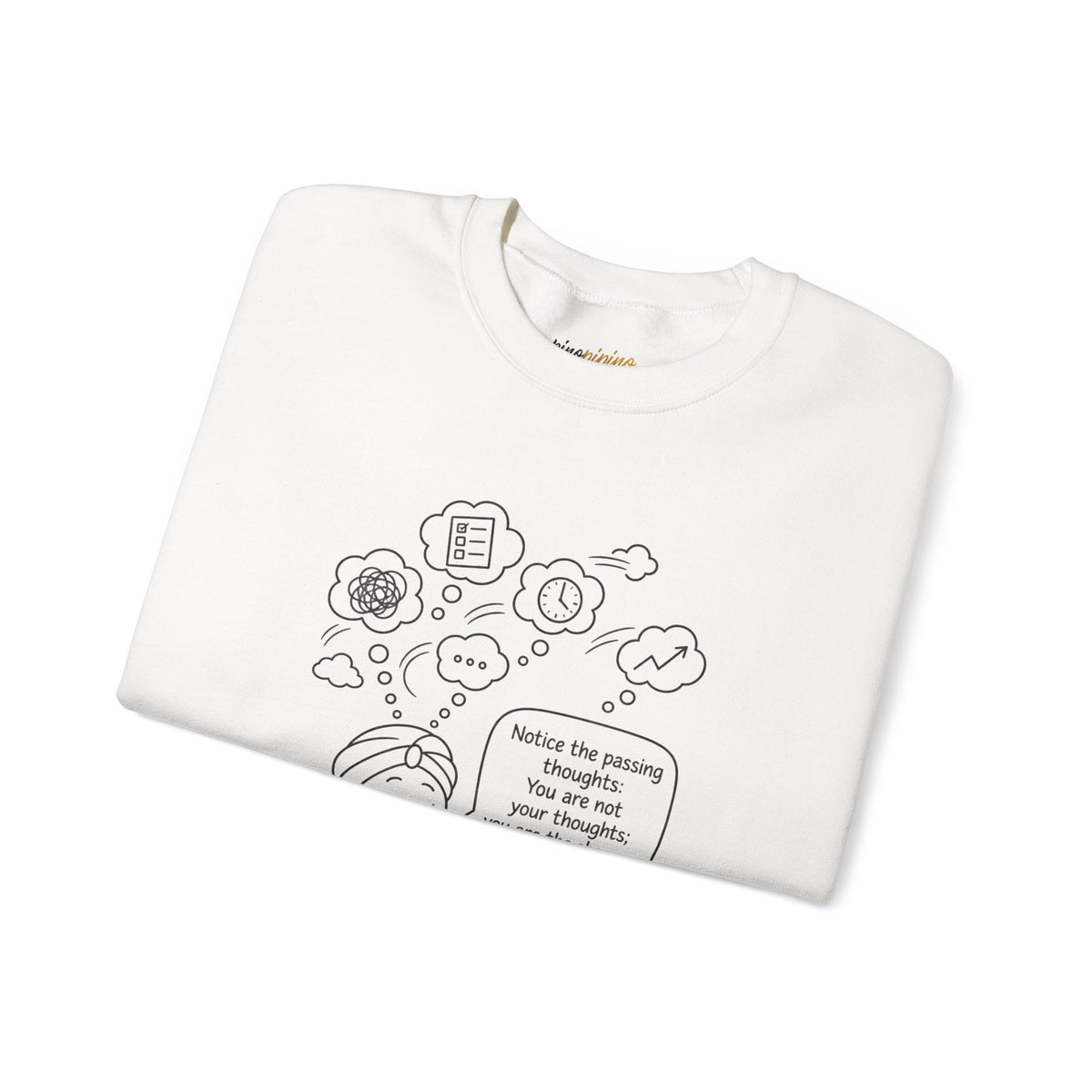 "Notice the passing thoughts" Mindfulness Design - Meditation Guru Crewneck Sweatshirt