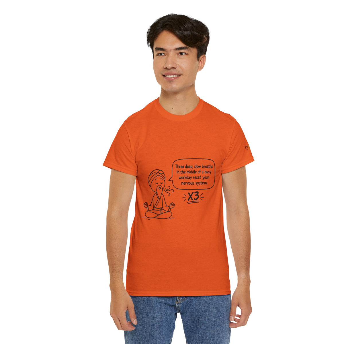 Meditation Reminder Tee — "Three deep, slow breaths" Relaxation T-Shirt