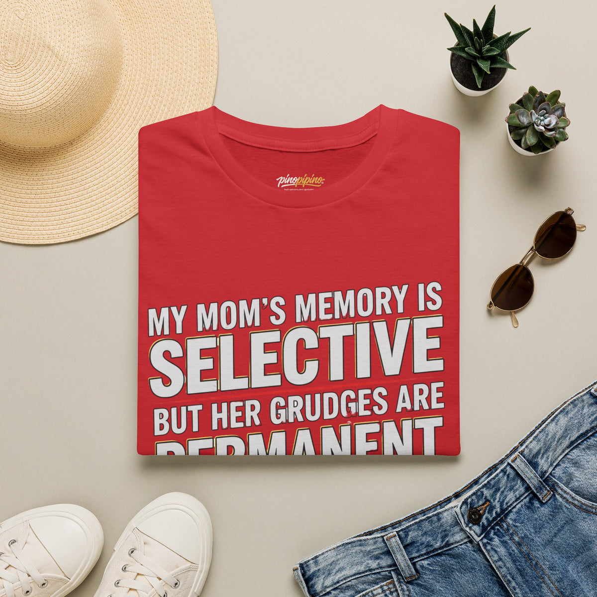 "My Mom’s Memory Is Selective But Her Grudges Are Permanent" Funny Tee