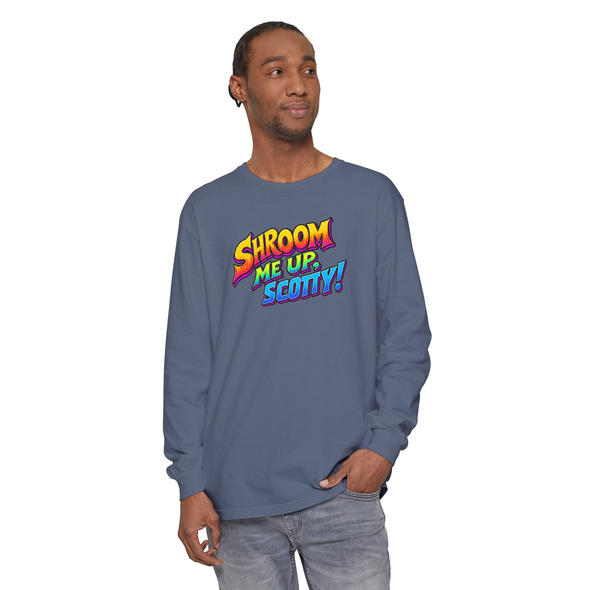 Shroom Me Up Scotty! Long Sleeve T‑Shirt