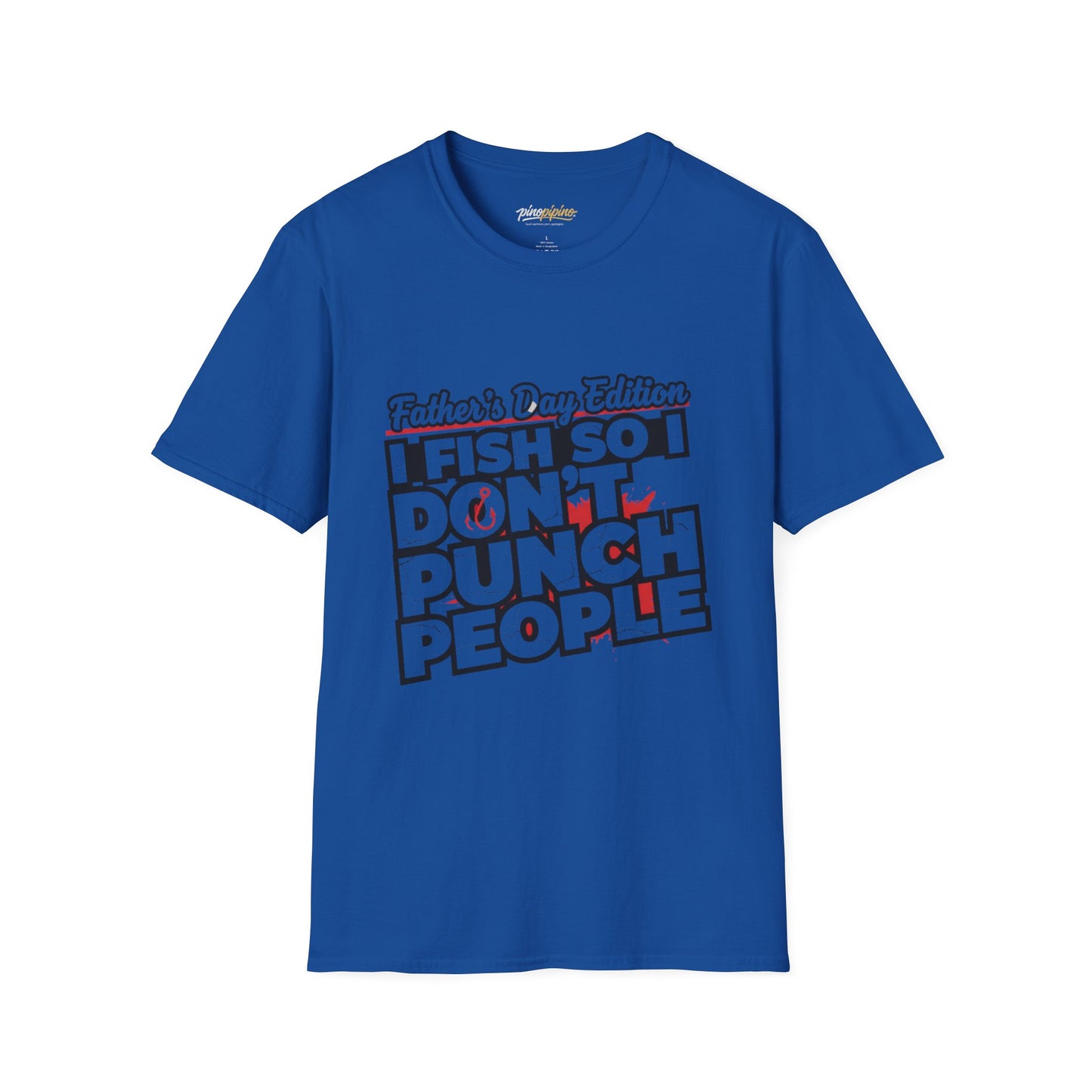 Father’s Day Fishing T-Shirt – "I Fish So I Don’t Punch People" Funny Dad Tee