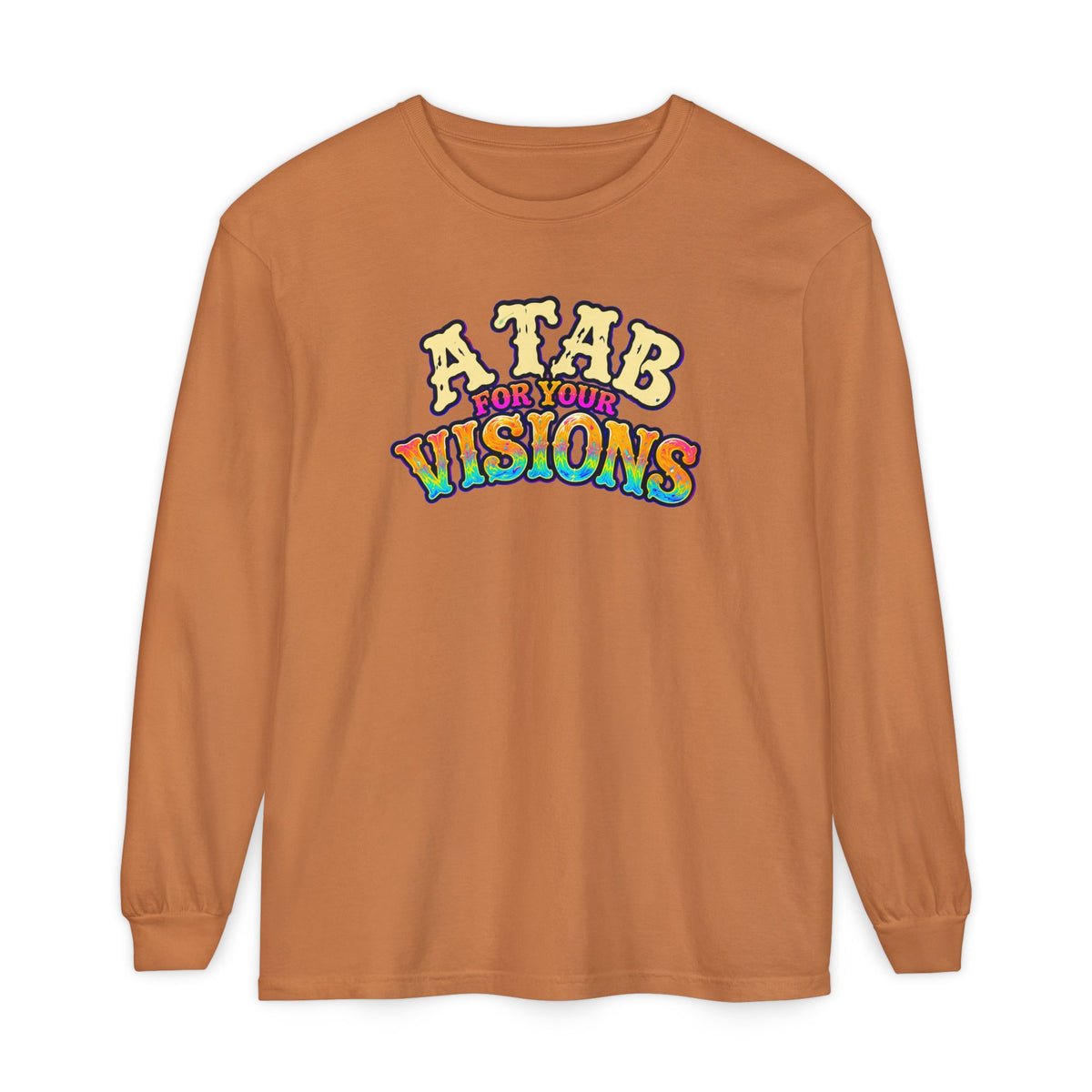 "A Tab for Your Visions" Long Sleeve Psychedelic T‑Shirt