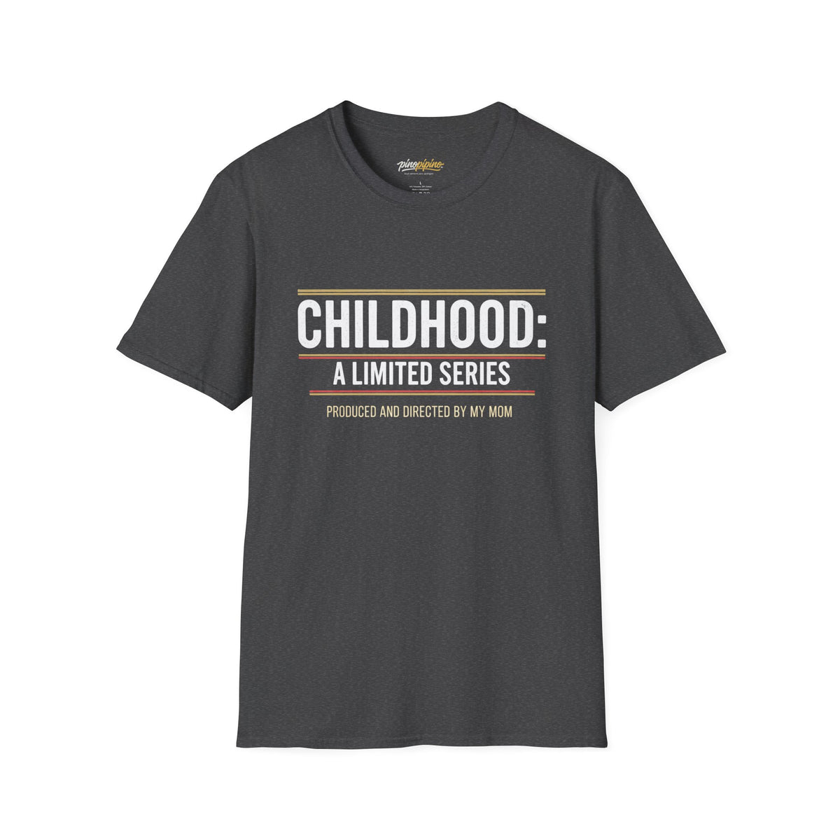 "Childhood: A Limited Series - Produced and Directed by My Mom" Vintage Retro Tee
