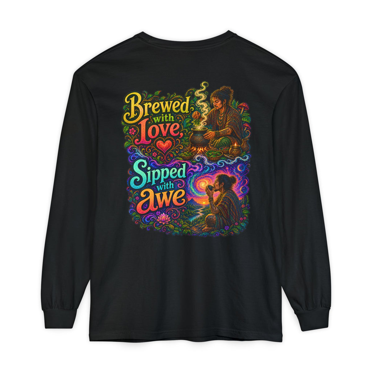 "Brewed with Love, Sipped with Awe" Long Sleeve Tee