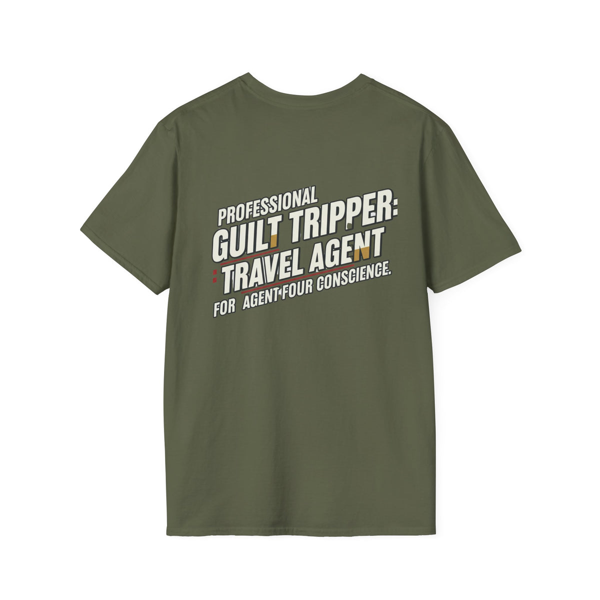 "Professional Guilt Tripper: Travel Agent for Agent Four Conscience" Graphic T-Shirt