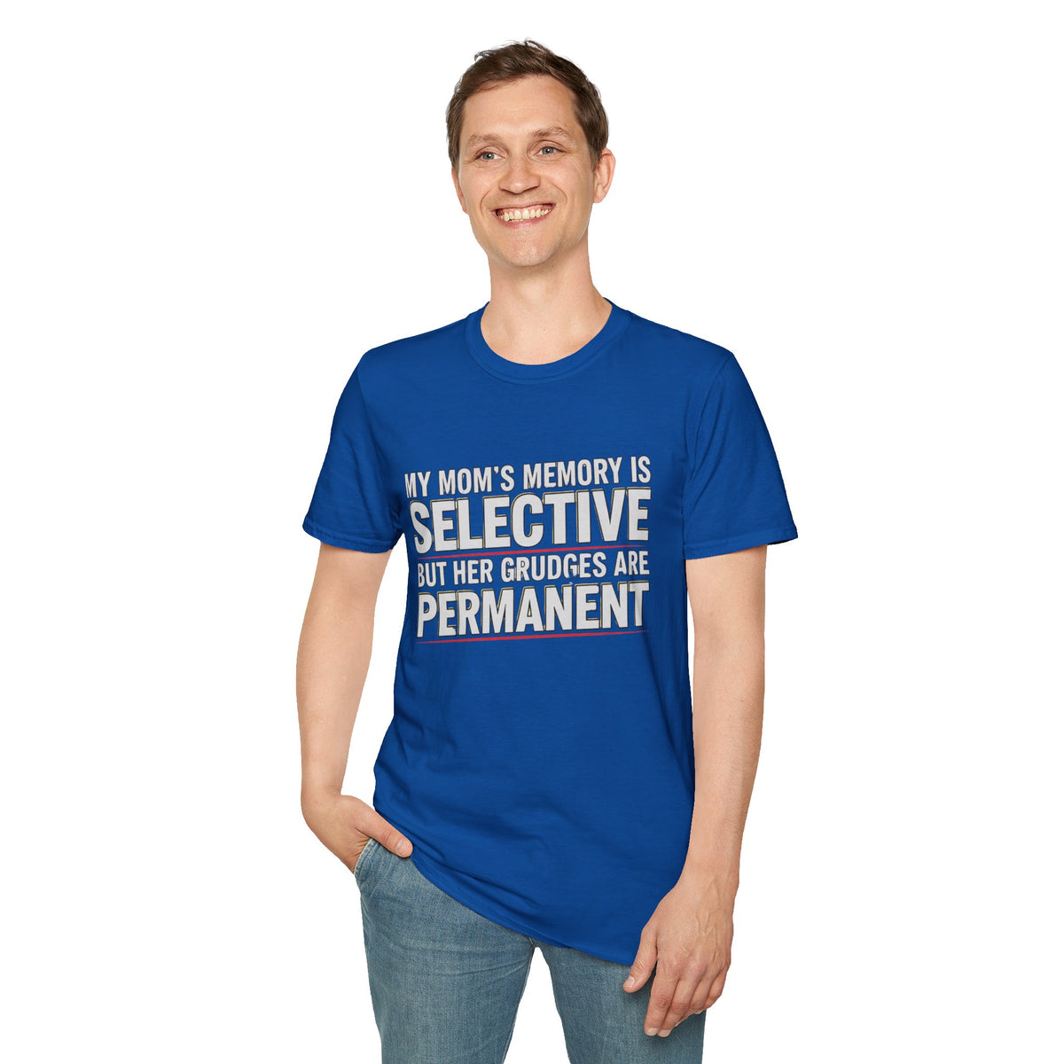 "My Mom’s Memory Is Selective But Her Grudges Are Permanent" Funny Tee
