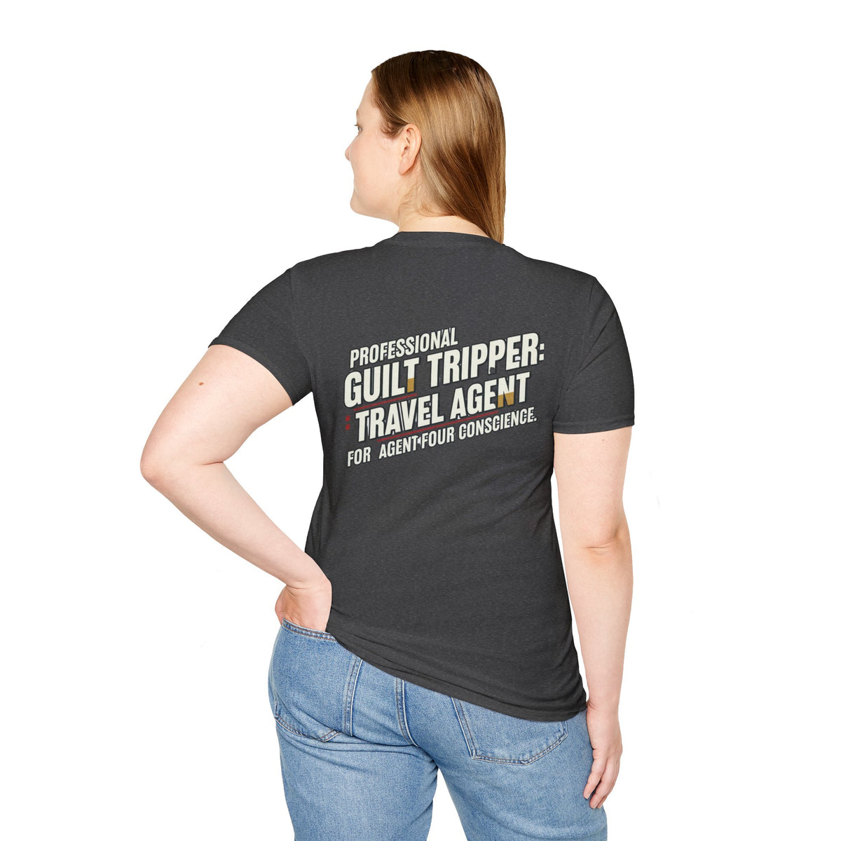 "Professional Guilt Tripper: Travel Agent for Agent Four Conscience" Graphic T-Shirt