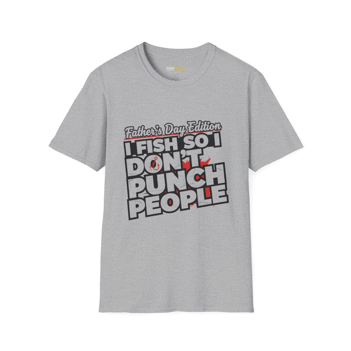 "I Fish So I Don’t Punch People" Father’s Day Fishing T-Shirt – Funny Dad Tee