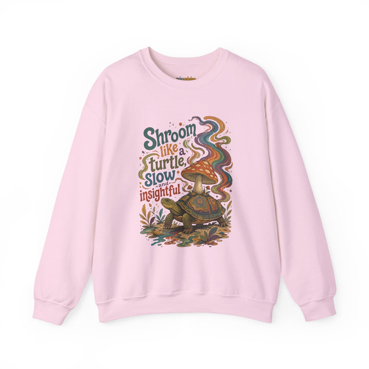 "Shroom Like a Turtle: Slow & Insightful" - Turtle Mushroom Crewneck Sweatshirt