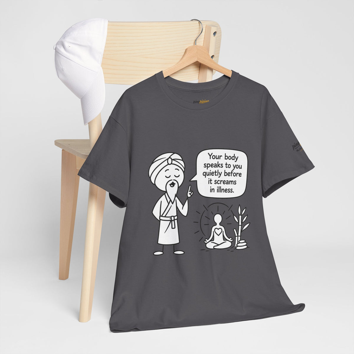 Wellness Tee — "Your body speaks to you quietly before it screams in illness" Meditation T-Shirt