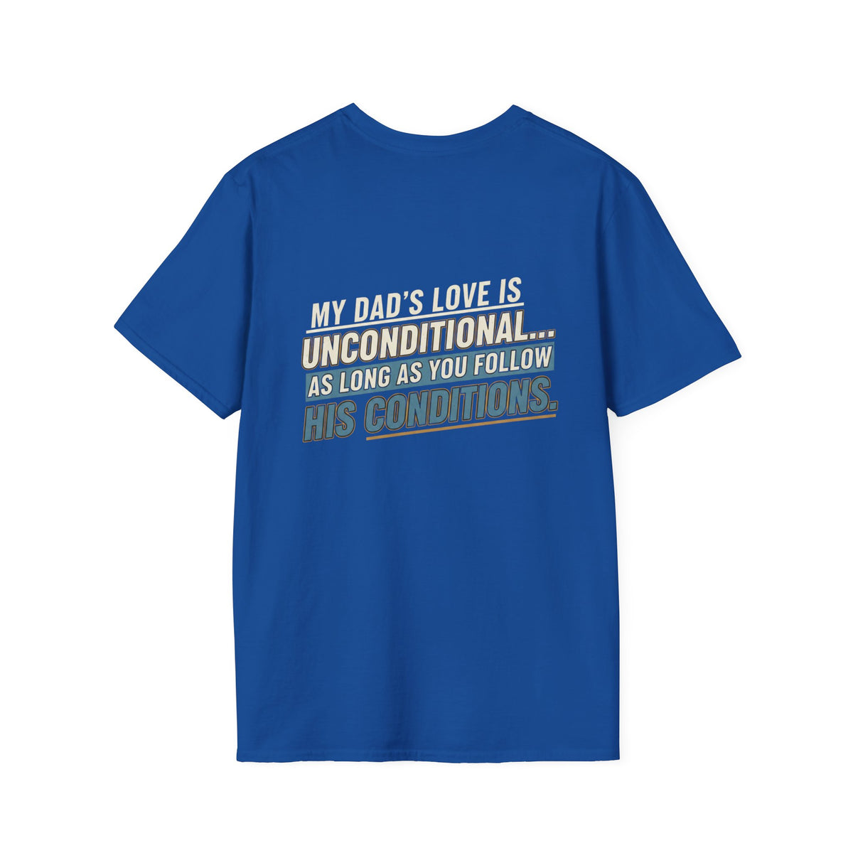 "My Dad’s Love Is Unconditional" Retro Graphic Father’s Day Tee